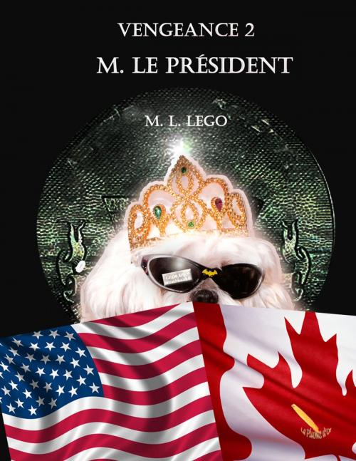 Cover of the book Vengeance 2 by M.L. Lego, M.L. Lego, Éditions La Plume D'or