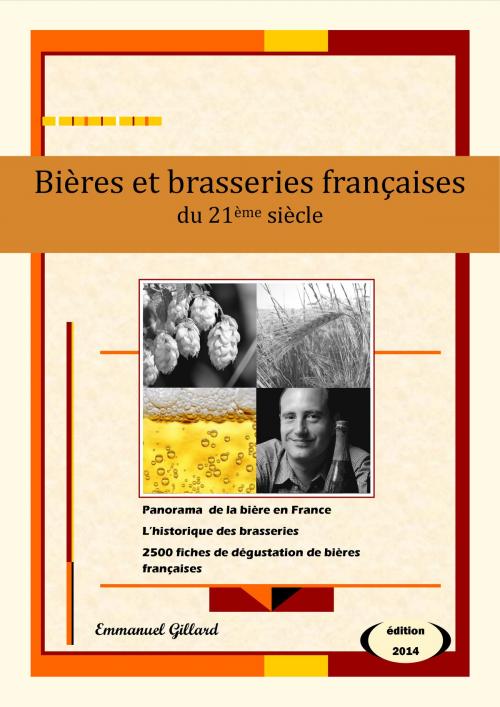 Cover of the book Bières et brasseries françaises du 21ème siècle – Edition 2014 by Emmanuel Gillard, Projet Amertume
