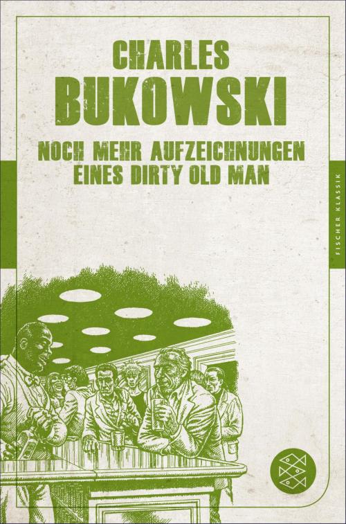 Cover of the book Noch mehr Aufzeichnungen eines Dirty Old Man by Charles Bukowski, FISCHER E-Books
