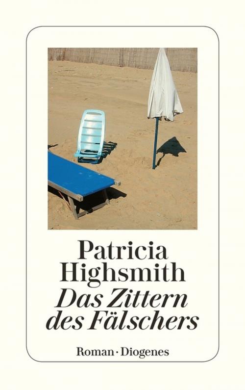 Cover of the book Das Zittern des Fälschers by Patricia Highsmith, Diogenes