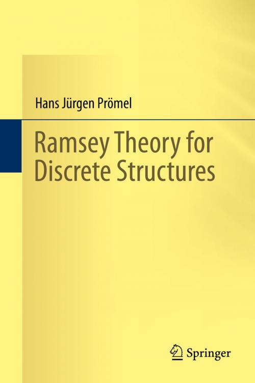 Cover of the book Ramsey Theory for Discrete Structures by Hans Jürgen Prömel, Springer International Publishing
