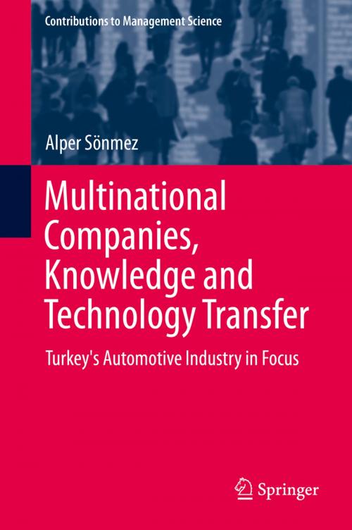 Cover of the book Multinational Companies, Knowledge and Technology Transfer by Alper Sönmez, Springer International Publishing