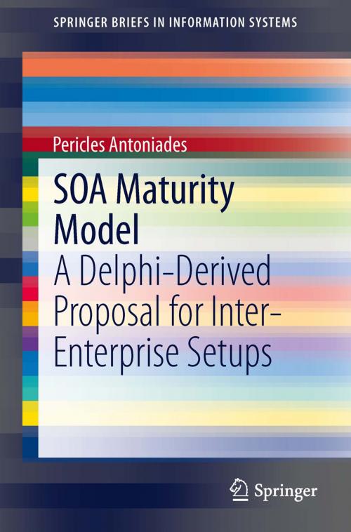 Cover of the book SOA Maturity Model by Pericles Antoniades, Springer International Publishing