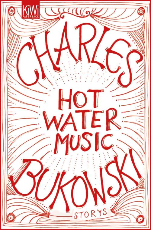 Cover of the book Hot Water Music by Charles Bukowski, Kiepenheuer & Witsch eBook