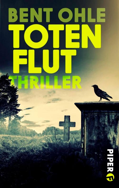Cover of the book Totenflut by Bent Ohle, Piper ebooks