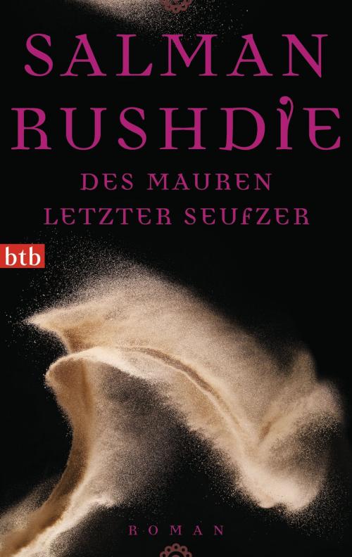 Cover of the book Des Mauren letzter Seufzer by Salman Rushdie, btb Verlag