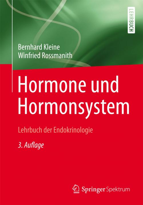 Cover of the book Hormone und Hormonsystem - Lehrbuch der Endokrinologie by Bernhard Kleine, Winfried Rossmanith, Springer Berlin Heidelberg