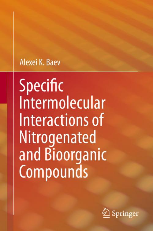 Cover of the book Specific Intermolecular Interactions of Nitrogenated and Bioorganic Compounds by Alexei K. Baev, Springer Berlin Heidelberg
