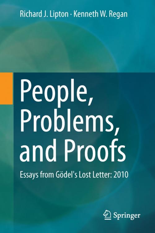 Cover of the book People, Problems, and Proofs by Kenneth W. Regan, Richard J. Lipton, Springer Berlin Heidelberg
