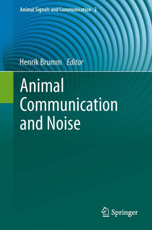Cover of the book Animal Communication and Noise by , Springer Berlin Heidelberg