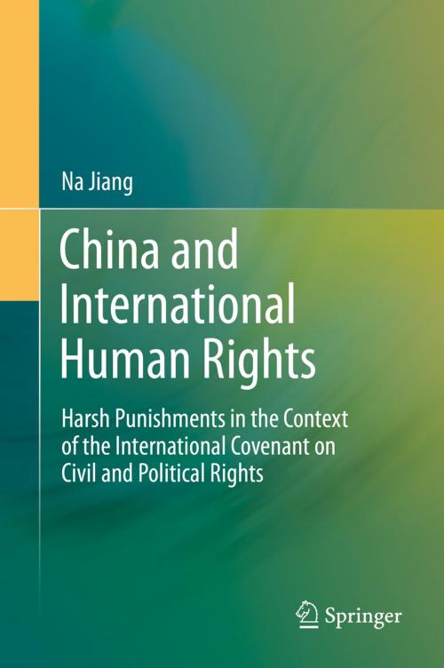 Cover of the book China and International Human Rights by Na Jiang, Springer Berlin Heidelberg