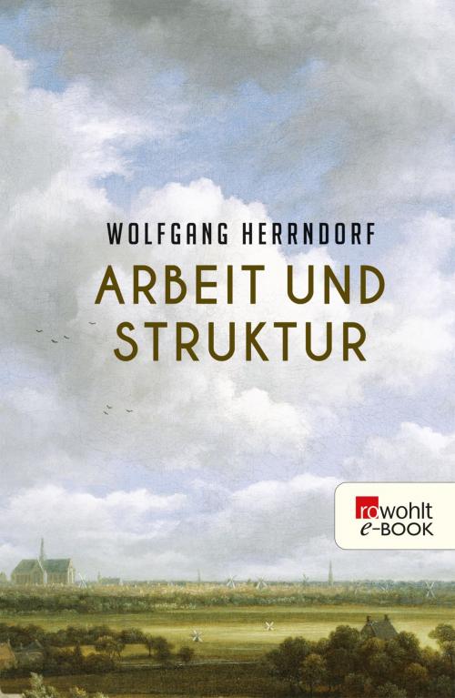 Cover of the book Arbeit und Struktur by Wolfgang Herrndorf, Rowohlt E-Book