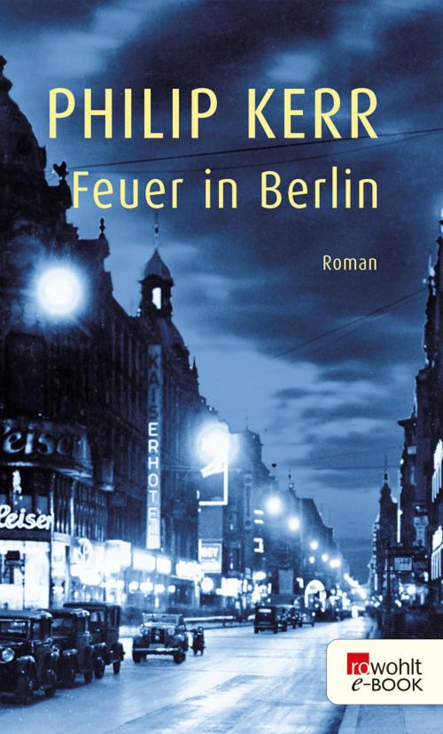 Cover of the book Feuer in Berlin by Philip Kerr, Rowohlt E-Book