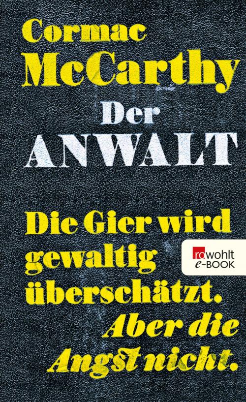 Cover of the book Der Anwalt by Cormac McCarthy, Rowohlt E-Book