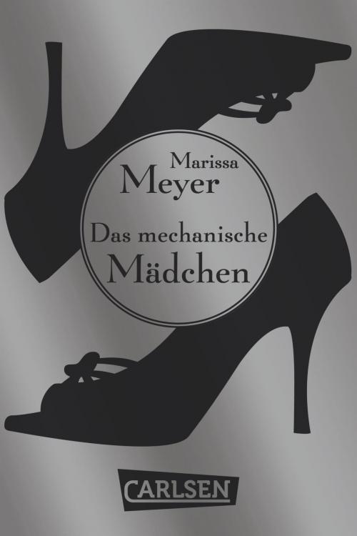 Cover of the book Die Luna-Chroniken 0: Das mechanische Mädchen by Marissa Meyer, Carlsen