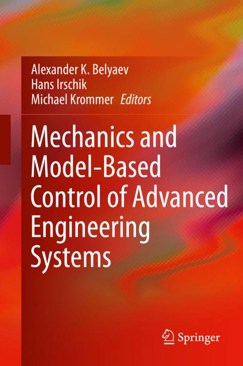Cover of the book Mechanics and Model-Based Control of Advanced Engineering Systems by , Springer Vienna