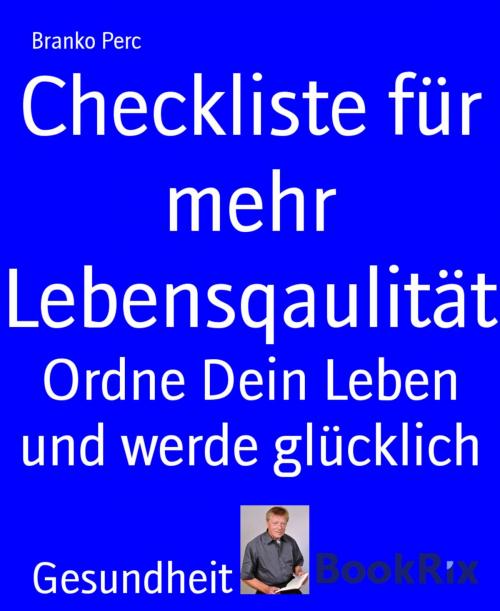 Cover of the book Checkliste für mehr Lebensqaulität by Branko Perc, BookRix