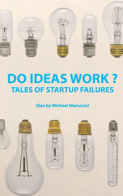 Cover of the book Do Ideas Work ? by Michael Marcovici, Books on Demand