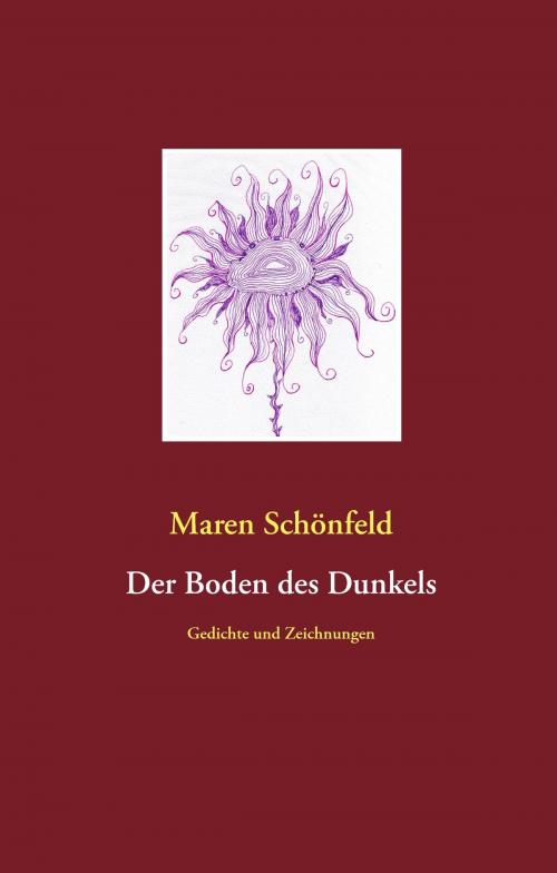 Cover of the book Der Boden des Dunkels by Maren Schönfeld, Books on Demand