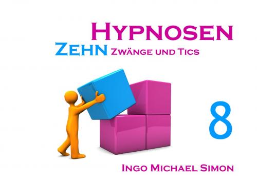 Cover of the book Zehn Hypnosen. Band 8 by I. M. Simon, Books on Demand