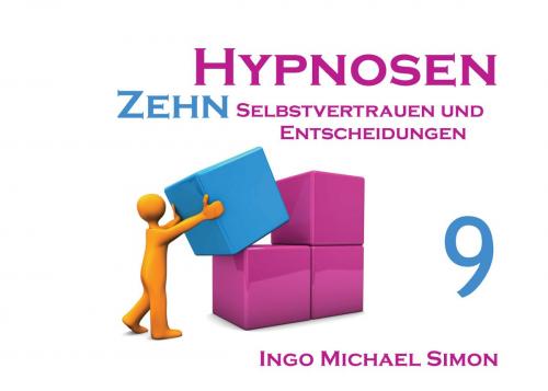 Cover of the book Zehn Hypnosen. Band 9 by I. M. Simon, Books on Demand