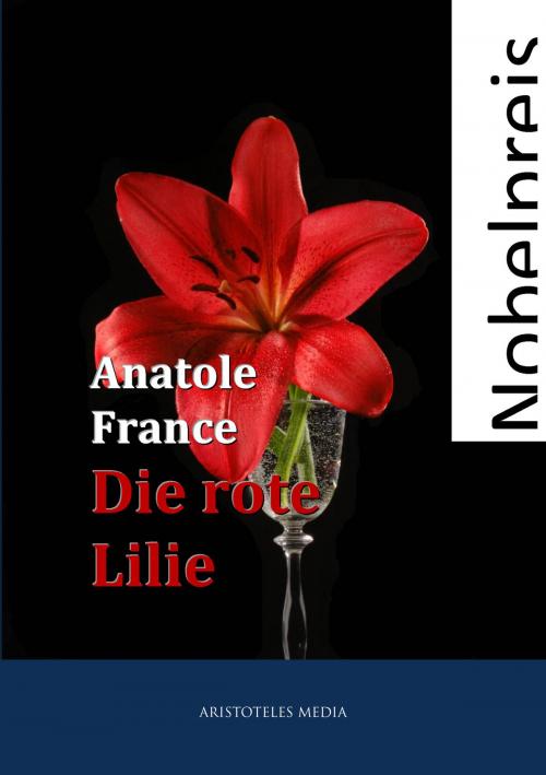 Cover of the book Die Rote Lilie by Anatole France, aristoteles