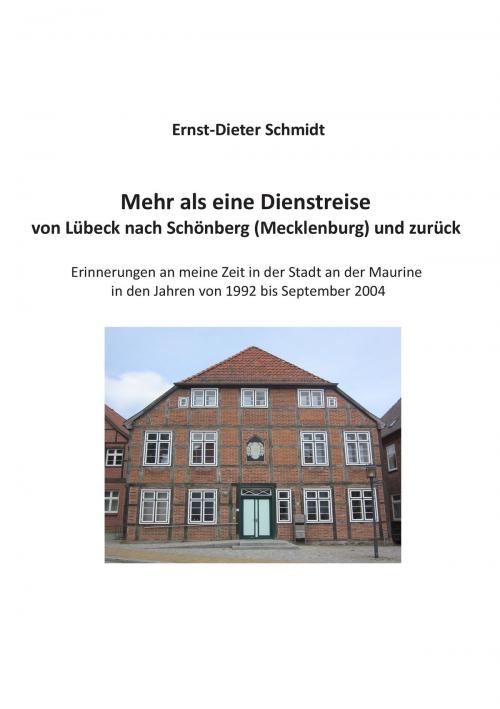 Cover of the book Mehr als eine Dienstreise by Ernst-Dieter Schmidt, Books on Demand