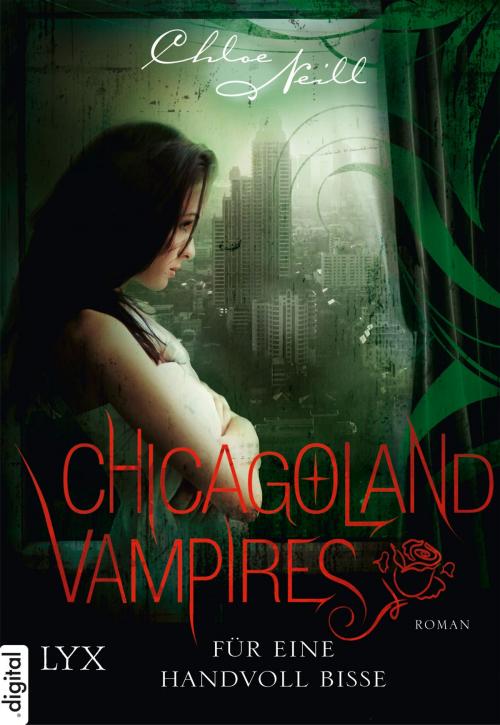 Cover of the book Chicagoland Vampires - Für eine Handvoll Bisse by Chloe Neill, LYX.digital