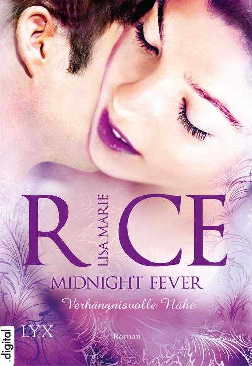 Cover of the book Midnight Fever - Verhängnisvolle Nähe by Lisa Marie Rice, LYX.digital