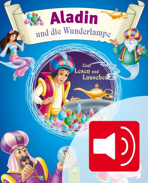 Cover of the book Aladin und die Wunderlampe by Karla S. Sommer, Schwager & Steinlein Verlag