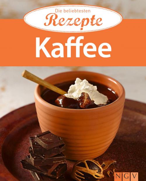 Cover of the book Kaffee by , Naumann & Göbel Verlag