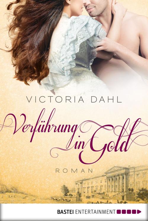 Cover of the book Verführung in Gold by Victoria Dahl, Bastei Entertainment