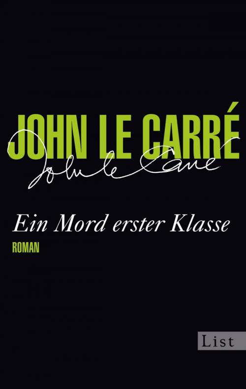 Cover of the book Ein Mord erster Klasse by John le Carré, Ullstein Ebooks