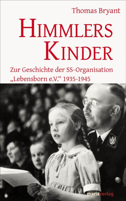 Cover of the book Himmlers Kinder by Thomas Bryant, marixverlag