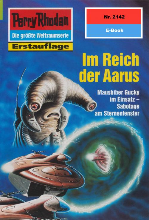 Cover of the book Perry Rhodan 2142: Im Reich der Aarus by Uwe Anton, Rainer Castor, Perry Rhodan digital