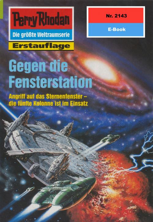 Cover of the book Perry Rhodan 2143: Gegen die Fensterstation by Uwe Anton, Rainer Castor, Perry Rhodan digital
