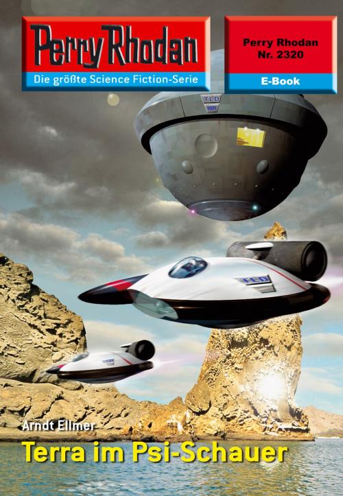 Cover of the book Perry Rhodan 2320: Terra im Psi-Schauer by Arndt Ellmer, Perry Rhodan digital