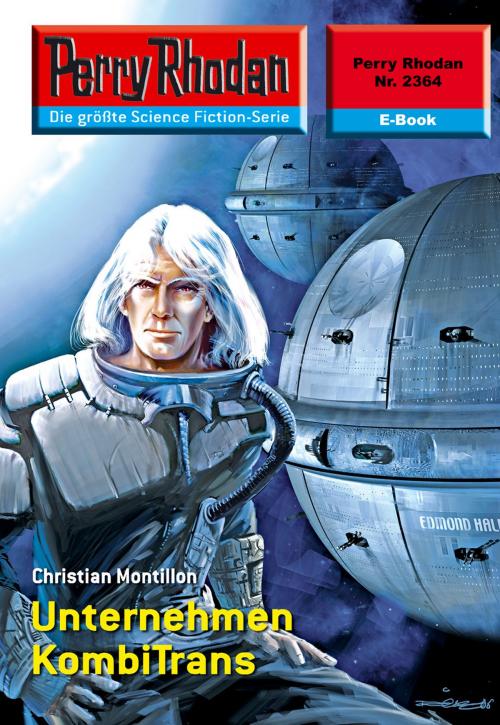 Cover of the book Perry Rhodan 2364: Unternehmen KombiTrans by Christian Montillon, Perry Rhodan digital