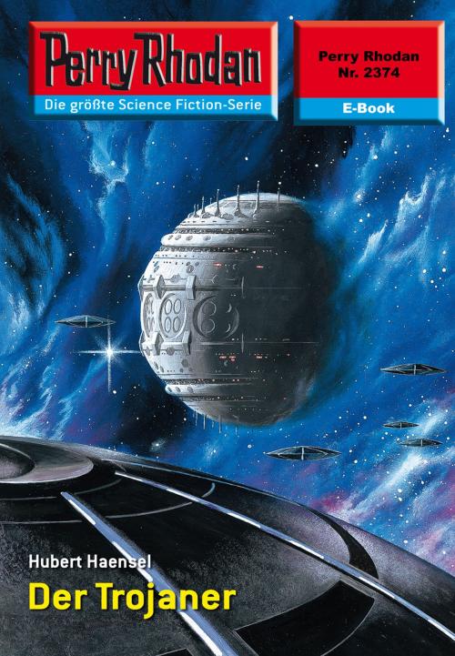 Cover of the book Perry Rhodan 2374: Der Trojaner by Hubert Haensel, Perry Rhodan digital