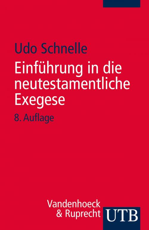Cover of the book Einführung in die neutestamentliche Exegese by Udo Schnelle, UTB / Vandenhoeck & Ruprecht