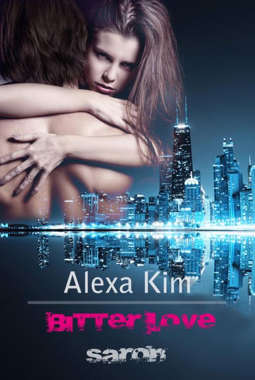 Cover of the book Bitter Love - Saron by Alexa Kim, neobooks
