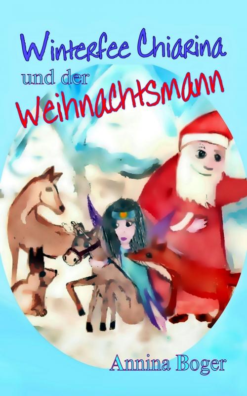 Cover of the book Winterfee Chiarina und der Weihnachtsmann by Annina Boger, neobooks