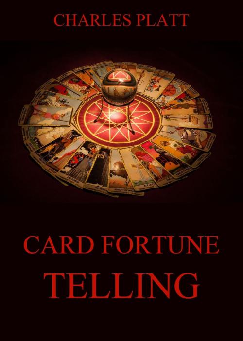 Cover of the book Card Fortune Telling by Charles Platt, Jazzybee Verlag