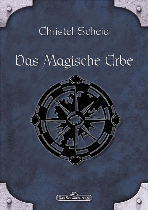 Cover of the book DSA 39: Das magische Erbe by Christel Scheja, Ulisses Spiele