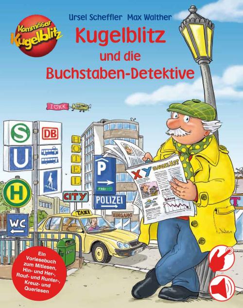 Cover of the book Kugelblitz und die Buchstaben-Detektive by Ursel Scheffler, Quinto