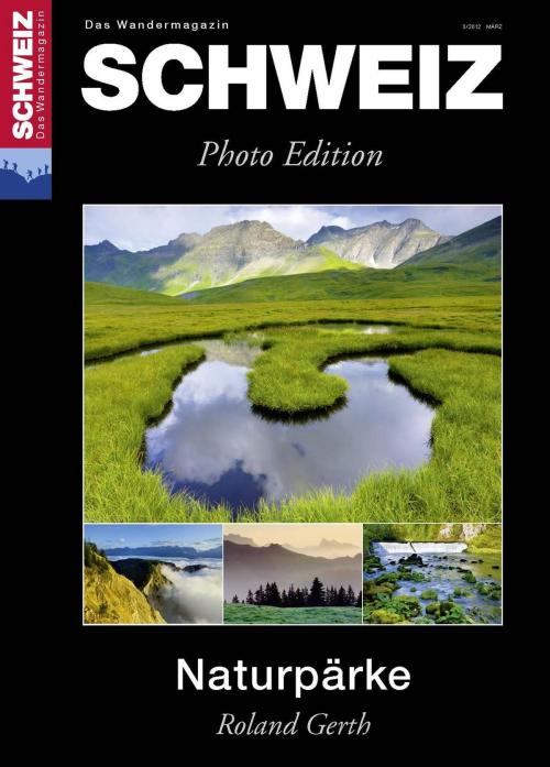 Cover of the book Naturpärke Schweiz by Toni Kaiser, Jochen Ihle, Rothus Verlag