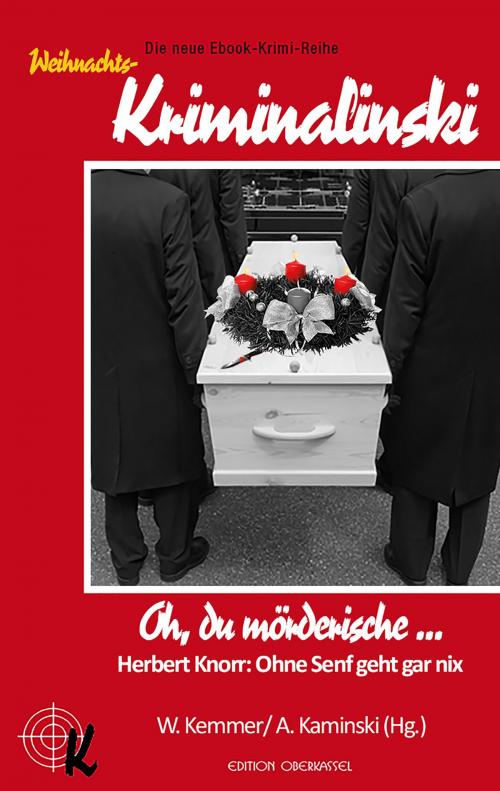 Cover of the book Oh, du mörderische ... by Herbert Knorr, edition oberkassel