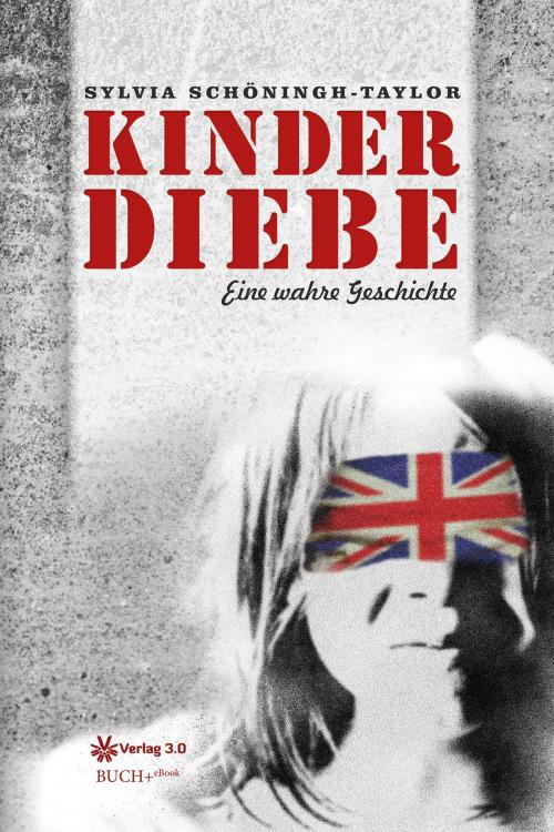 Cover of the book Kinderdiebe by Sylvia Schöningh-Taylor, Verlag 3.0 Zsolt Majsai