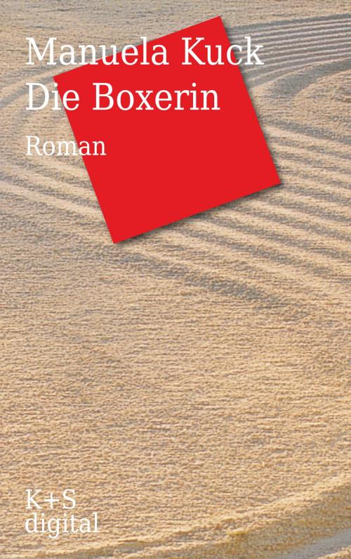 Cover of the book Die Boxerin by Manuela Kuck, Verlag Krug & Schadenberg
