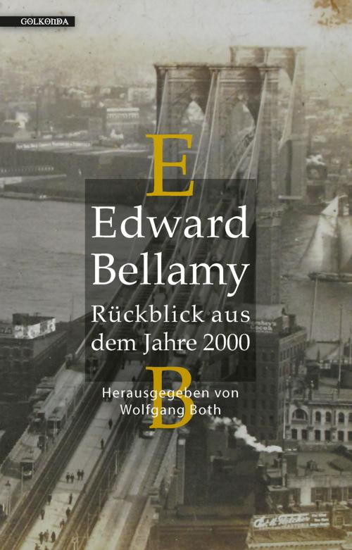 Cover of the book Rückblick aus dem Jahre 2000 by Edward Bellamy, Golkonda Verlag